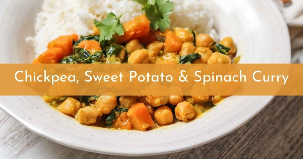 Plant Based Chickpea, Sweet Potato & Spinach Curry for the 17 Day Kickstart Diet and 17 Day Diet